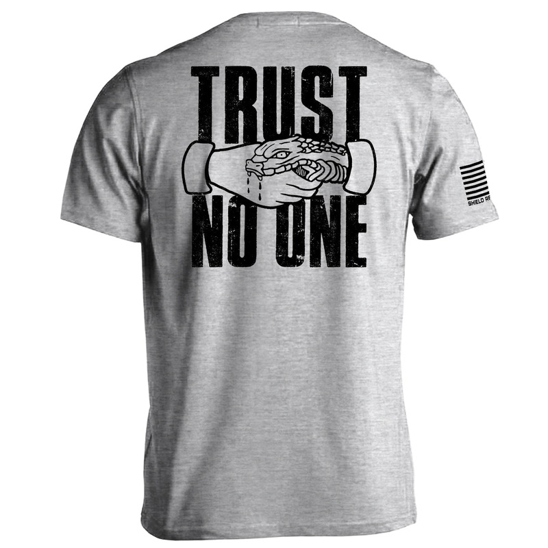 Trust No One (Black)|Tee|Comfort Colors Pocket Tee|Comfort Colors Long Sleeve|Hoodie|Sport Grey|Military Green|Tan|White|Blue Jean|Crimson|Grey|Light Green|Ivory|Army|Sand