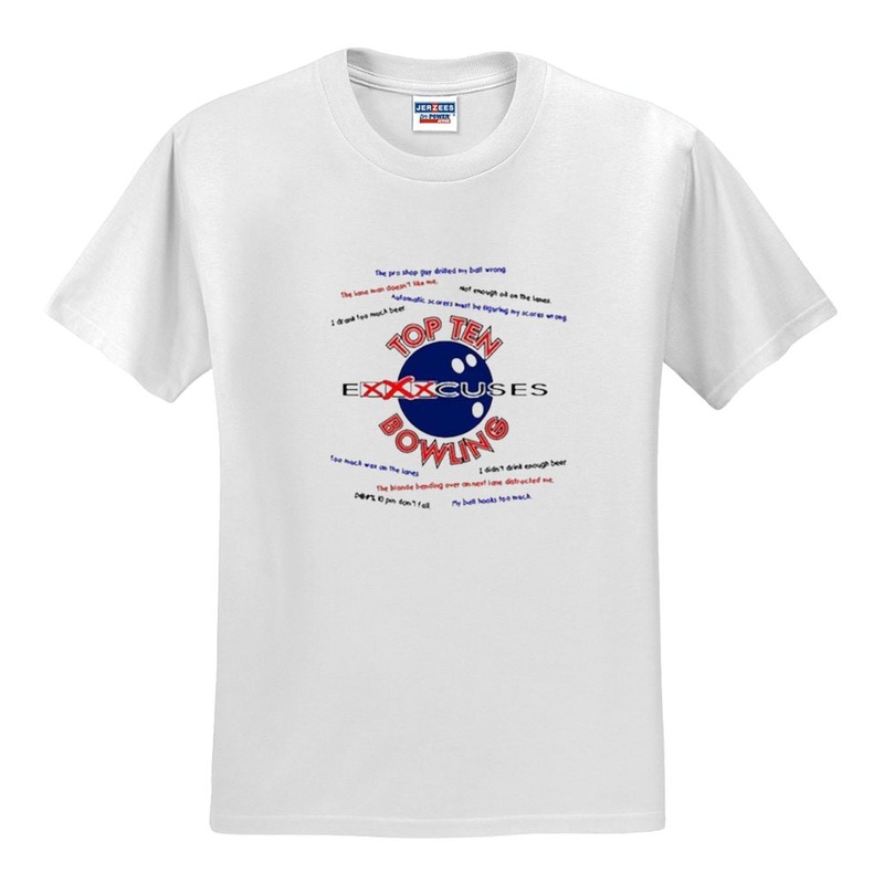 Top 10 Excuses About Bowling T-Shirt- White
