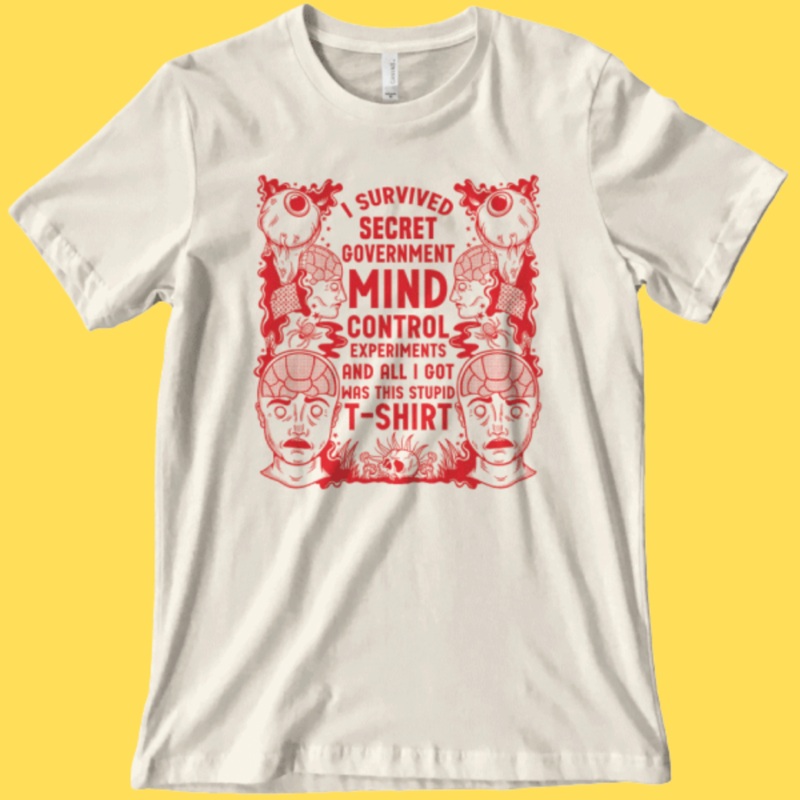 ‘Mind Control Experiments’ Shirt