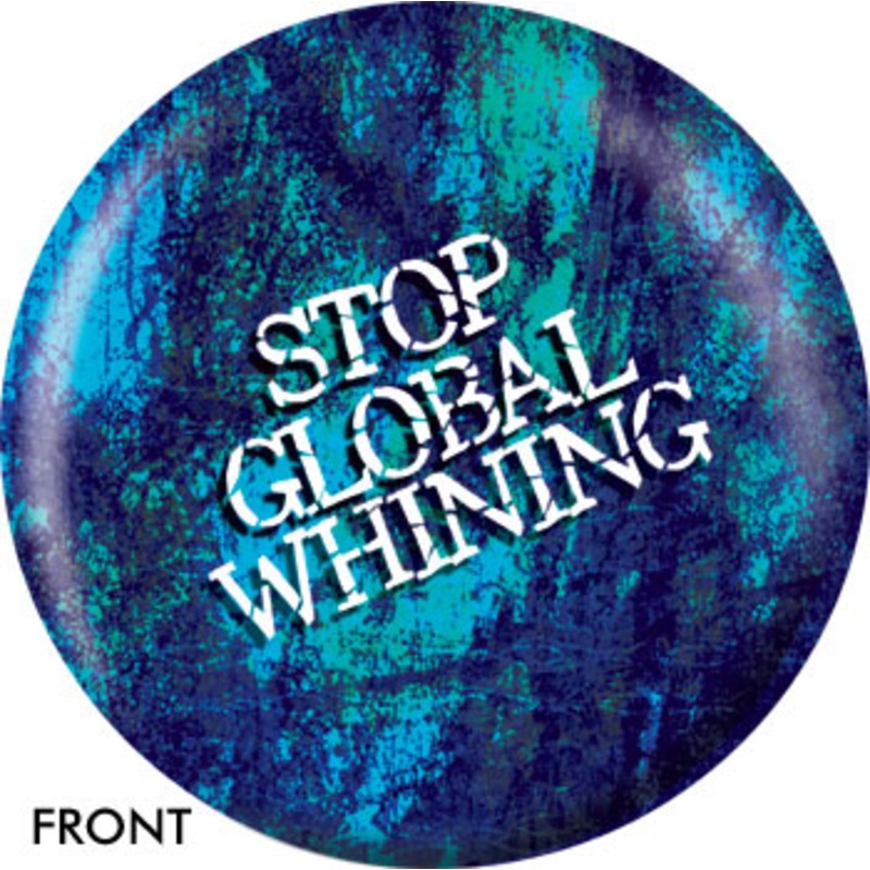 OTBB Stop Global Whining Bowling Ball