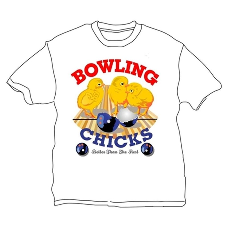 Bowling Chicks T-Shirt- White|Large|Medium|Small|X-Large|X-Small|XX-Large|XXX-Large|Youth Large|Youth Medium|Youth Small|White