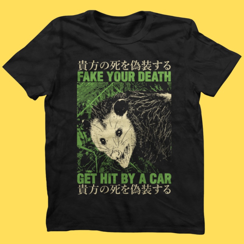 ‘Fake Your Death’ Shirt|Small|Medium|Large|X-Large|2XL