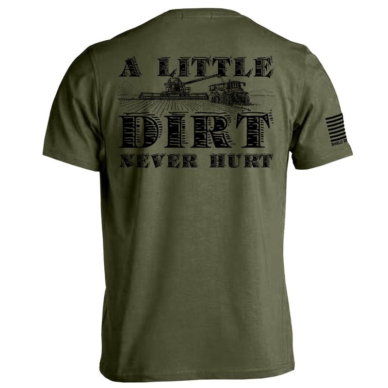A Little Dirt Never Hurt|Tee|Military Green|White|Tan|Sport Grey
