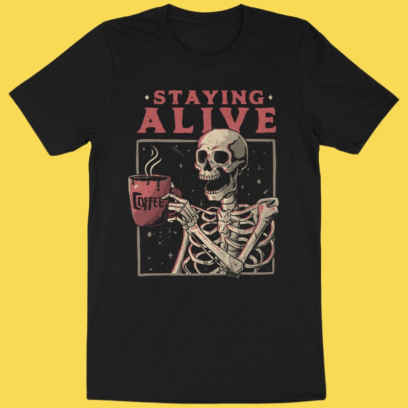 ‘Staying Alive’ Shirt|X-Small|Small|Medium|Large|X-Large|2XL