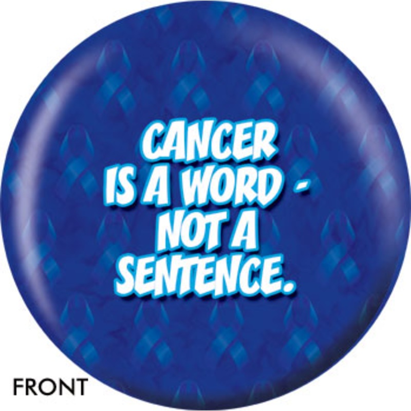 OTBB Cancer Is A Word, Not A Sentence Bowling Ball