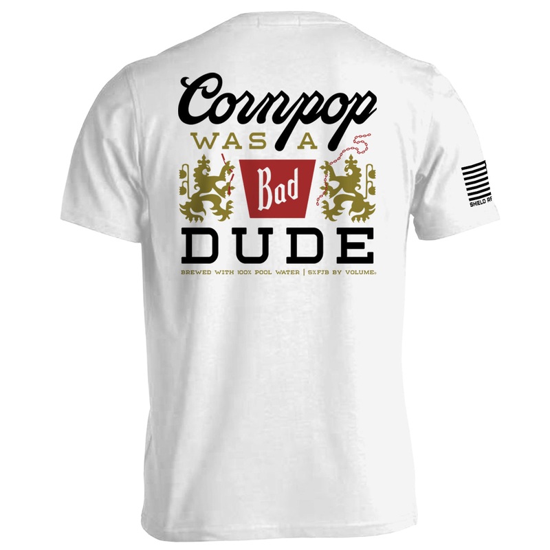 Cornpop was a Bad Dude|Tee|White|Tan|Sport Grey
