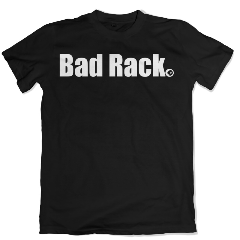 Bad Rack T-Shirt|S|M|L|XL|2XL|3XL|4XL