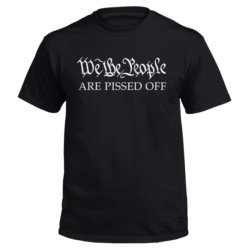 We the People ARE PISSED OFF|Tee|Black|Military Green|Heather Navy